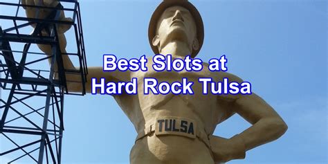 loosest slots in oklahoma|The 7 Best Slots Games at Hard Rock Tulsa (Loosest .